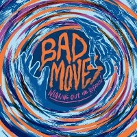 Bad Moves - Wearing Out The Refrain (Blue Vinyl in the group OUR PICKS / Friday Releases / Friday the 13th of september 2024 at Bengans Skivbutik AB (5557130)