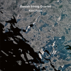 Danish String Quartet - Keel Road in the group OUR PICKS / Friday Releases / Friday the 30:th august 2024 at Bengans Skivbutik AB (5557267)