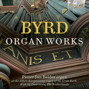 Pieter-Jan Belder - Byrd: Organ Works in the group OUR PICKS / Friday Releases / Friday the 6th of september 2024 at Bengans Skivbutik AB (5557307)