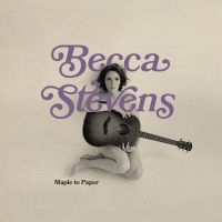 Stevens Becca - Maple To Paper in the group OUR PICKS / Friday Releases / Friday the 30:th august 2024 at Bengans Skivbutik AB (5557402)