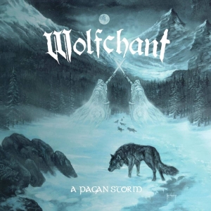 Wolfchant - A Pagan Storm in the group OUR PICKS / Friday Releases / Friday the 16th of August at Bengans Skivbutik AB (5557486)