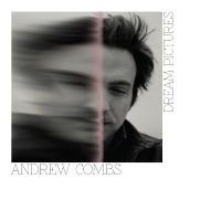 Combs Andrew - Dream Pictures in the group OUR PICKS / Friday Releases / Friday the 6th of september 2024 at Bengans Skivbutik AB (5557494)