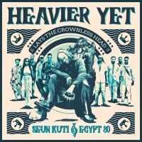 Seun Kuti & Egypt 80 - Heavier Yet Lays The Crownless Head in the group OUR PICKS / Friday Releases / Friday the 4th of october 2024 at Bengans Skivbutik AB (5557539)