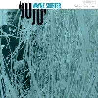 Wayne Shorter - Juju in the group OUR PICKS / Friday Releases / Friday the 16th of August at Bengans Skivbutik AB (5557583)