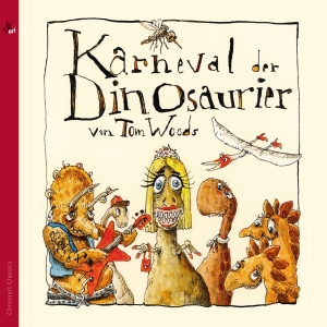 Thomas J. Woods - Karneval Der Dinosaurier (Narrated in the group CD / Klassiskt at Bengans Skivbutik AB (5557652)