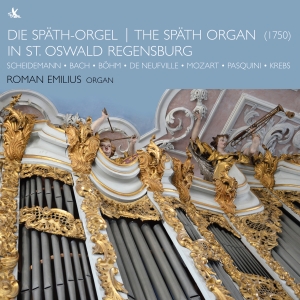 Roman Emilius - The Späth-Organ In St. Oswald Regen in the group CD / Klassiskt at Bengans Skivbutik AB (5557678)