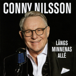 Conny Nilsson - Längs Minnenas Allé (2023 Digipack) in the group CD / Dansband-Schlager at Bengans Skivbutik AB (5557717)