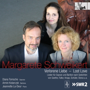 Diana Tomsche Armin Kolarczyk Jea - Margarete Schweikert: Lost Love - S in the group CD / Klassiskt at Bengans Skivbutik AB (5557765)