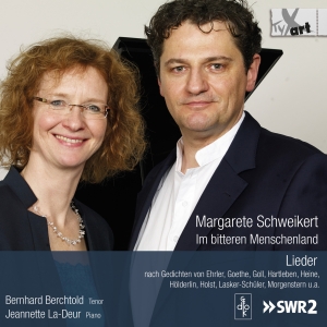 Bernhard Berchtold Jeannette La-De - Margarete Schweikert: Im Bitteren M in the group CD / Klassiskt at Bengans Skivbutik AB (5557766)