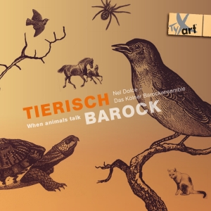 Nel Dolce Das Kölner Barockensembl - Tierisch Barock - When Animals Talk in the group OUR PICKS / Christmas gift tip CD at Bengans Skivbutik AB (5557803)