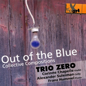 Trio Zero - Out Of The Blue - Collective Compos in the group OUR PICKS / Christmas gift tip CD at Bengans Skivbutik AB (5557848)