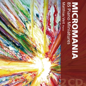 Matthias Veit - Micromania - 85 Piano Miniatures in the group CD / Klassiskt at Bengans Skivbutik AB (5557851)