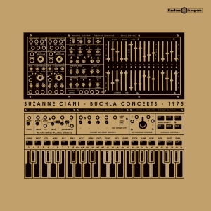 Suzanne Ciani - Buchla Concerts 1975 in the group OUR PICKS / Friday Releases / Friday the 2th august at Bengans Skivbutik AB (5557885)