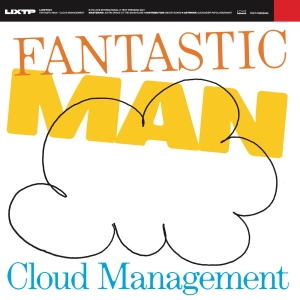 Fantastic Man - Cloud Management in the group VINYL / Elektroniskt at Bengans Skivbutik AB (5557891)