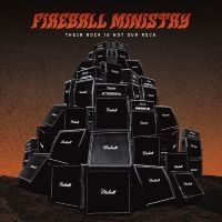 Fireball Ministry - Their Rock Is Not Our Rock: Beneath in the group OUR PICKS / Friday Releases / Friday the 9th of August at Bengans Skivbutik AB (5558025)