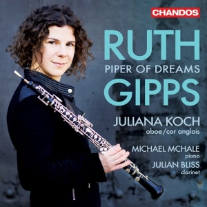 Juliana Koch Julian Bliss Michael - Ruth Gipps: Piper Of Dreams â Chamb in the group OUR PICKS / Friday Releases / Friday the 16th of August at Bengans Skivbutik AB (5558077)