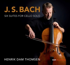 Henrik Dam Thomsen - J.S. Bach: Six Suites For Cello Sol in the group OUR PICKS / Friday Releases / Friday the 23rd of August at Bengans Skivbutik AB (5558083)