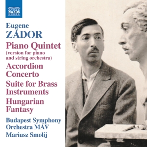 Budapest Symphony Orchestra Mav Ma - Eugene Zador: Piano Quintet (Versio in the group OUR PICKS / Friday Releases / Friday the 23rd of August at Bengans Skivbutik AB (5558092)