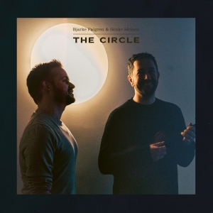 Bjarke Falgren & Sönke Meinen - The Circle in the group OUR PICKS / Friday Releases / Friday the 23rd of August at Bengans Skivbutik AB (5558107)