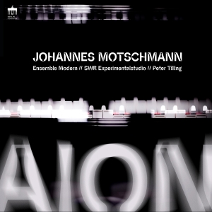 Ensemble Modern Peter Tilling - Johannes Motschmann: Aion For Large in the group OUR PICKS / Friday Releases / Friday the 16th of August at Bengans Skivbutik AB (5558109)