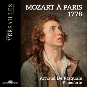 Arnaud De Pasquale - Mozart A Paris 1778 in the group OUR PICKS / Friday Releases / Friday the 23rd of August at Bengans Skivbutik AB (5558121)