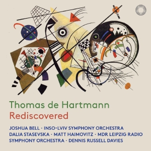 Joshua Bell Lviv National Philharm - Thomas De Hartmann: Rediscovered in the group OUR PICKS / Friday Releases / Friday the 16th of August at Bengans Skivbutik AB (5558226)