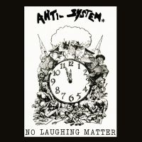 Anti System - No Laughing Matter - Discography in the group CD / Pop-Rock at Bengans Skivbutik AB (5558279)