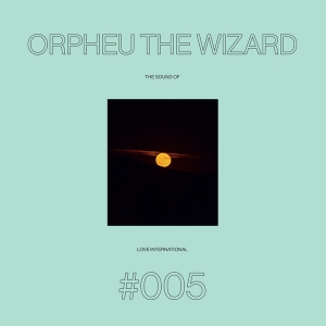 Orpheu The Wizard - The Sound Of Love International 005 in the group VINYL / Elektroniskt at Bengans Skivbutik AB (5558335)