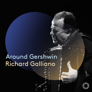 Richard Galliano - Around Gershwin in the group CD / Upcoming releases / Classical at Bengans Skivbutik AB (5558449)