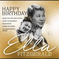 Fitzgerald Ella - Happy Birthday Ella Fitzgerald in the group OUR PICKS / Friday Releases / Friday the 9th of August at Bengans Skivbutik AB (5558468)