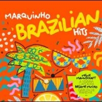 Marquinho - Brazilian Hits in the group OUR PICKS / Friday Releases / Friday the 9th of August at Bengans Skivbutik AB (5558469)