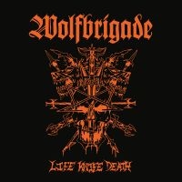 Wolfbrigade - Life Knife Death in the group CD / Upcoming releases / Hårdrock at Bengans Skivbutik AB (5558598)