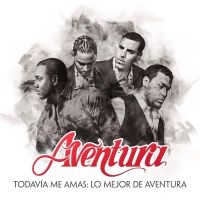 Aventura - Todavía Me Amas: Lo Mejor De Aventu in the group OUR PICKS / Friday Releases / Friday the 18th of october 2024 at Bengans Skivbutik AB (5558606)