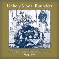 Unholy Modal Rounders The - Unholier Than Thou: 7/7/77 in the group MUSIK / Dual Disc / Nyheter / Pop-Rock at Bengans Skivbutik AB (5558620)