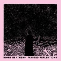 Night In Athens - Wasted Reflektions in the group CD / Pop-Rock at Bengans Skivbutik AB (5558662)