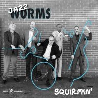 Jazz Worms - Squirmin' in the group VINYL / Jazz at Bengans Skivbutik AB (5558937)