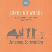 Schmoelling Johannes - Songs No Words (Lieder Ohne Worte) in the group CD / Pop-Rock at Bengans Skivbutik AB (5558966)