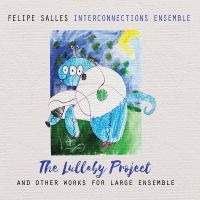 Felipe Salles Interconnections Ense - The Lullaby Project in the group CD / Jazz at Bengans Skivbutik AB (5558969)