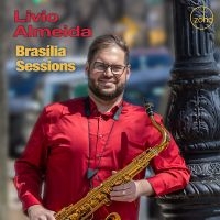 Livio Almeida - Brasília Sessions in the group OUR PICKS / Friday Releases / Friday the 9th of August at Bengans Skivbutik AB (5559030)