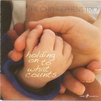 Chip Stephens - Holding On To What Counts in the group CD / Jazz at Bengans Skivbutik AB (5559045)