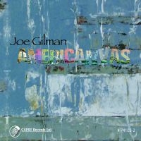 Joe Gilman - Americanvas in the group CD / Jazz at Bengans Skivbutik AB (5559085)