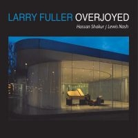 Larry Fuller & Lewis Nash & Hassan - Overjoyed in the group CD / Jazz at Bengans Skivbutik AB (5559147)