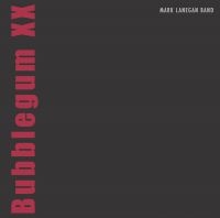 Mark Lanegan - Bubblegum Xx (20Th Anniv. Edition) in the group OUR PICKS / Friday Releases / Friday the 23rd of August at Bengans Skivbutik AB (5559417)