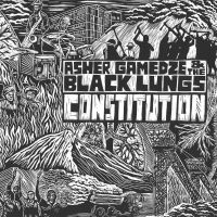 Gamedze Asher & The Black Lungs - Constitution in the group OUR PICKS / Friday Releases / Friday the 30:th august 2024 at Bengans Skivbutik AB (5559466)