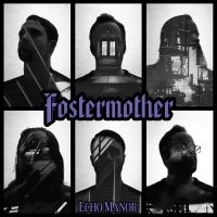 Fostermother - Echo Manor in the group OUR PICKS / Friday Releases / Friday the 23rd of August at Bengans Skivbutik AB (5559513)