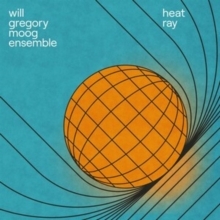 Will Gregory Moog Ensemble - Heat Ray: The Archimedes Project in the group CD / Klassiskt at Bengans Skivbutik AB (5559623)