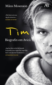 Måns Mosesson - Tim: Biografin Om Avicii in the group OTHER / Books at Bengans Skivbutik AB (5559636)