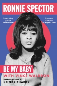 Ronnie Spector - Be My Baby in the group OTHER / Books at Bengans Skivbutik AB (5559640)