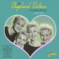 Shepherd Sisters The - A Flock Of 45S ? 1956-1962 in the group CD / Pop-Rock at Bengans Skivbutik AB (5559918)