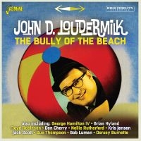 Loudermilk John D. - The Bully Of The Beach in the group CD / Pop-Rock at Bengans Skivbutik AB (5559927)